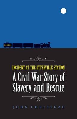 Cover for Incident at the Otterville Station