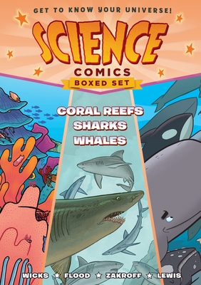 Science Comics Boxed Set: Coral Reefs, Sharks, and Whales By Maris Wicks, Joe Flood, Casey Zakroff, Pat Lewis (Illustrator) Cover Image