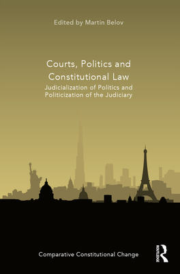 Courts, Politics And Constitutional Law: Judicialization Of Politics ...