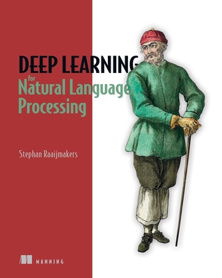 Deep Learning for Natural Language Processing By Stephan Raaijmakers Cover Image