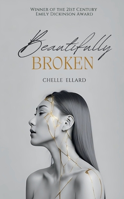 Beautifully Broken By Chelle Ellard Cover Image