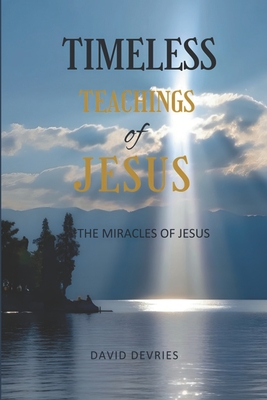 Readmore Books Timeless Teachings of Jesus: The Miracles of Jesus | Readmore Books