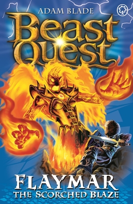 Beast Quest: 64: Flaymar the Scorched Blaze
