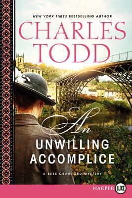 An Unwilling Accomplice LP By Charles Todd Cover Image