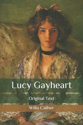 Lucy Gayheart: Original Text Cover Image