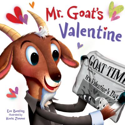 Mr. Goat's Valentine By Eve Bunting, Kevin Zimmer (Illustrator) Cover Image