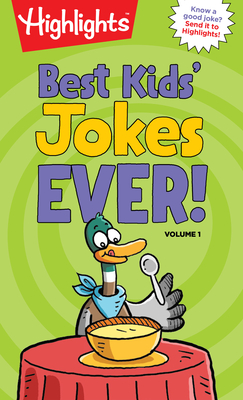 Best Kids' Jokes Ever! Volume 1 (Highlights Joke Books)