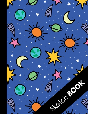 Sketch Book: Awesome Galaxy Space Astronaut Large Sketchbook For Sketching,  Drawing And Creative Doodling (Paperback)
