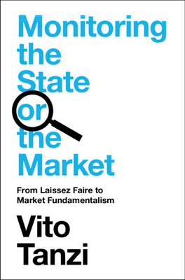 Monitoring the State or the Market: From Laissez Faire to Market Fundamentalism Cover Image