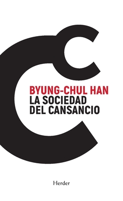 Sociedad del Cansancio, La -V3* By Byung-Chul Han Cover Image