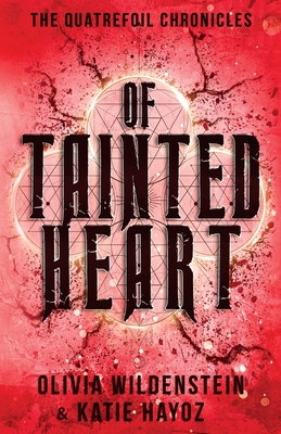 Of Tainted Heart (The Quatrefoil Chronicles #2)