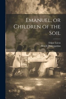 Emanuel, or Children of the Soil Cover Image