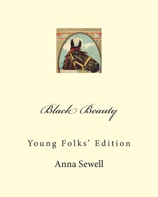 Black Beauty: Young Folks' Edition