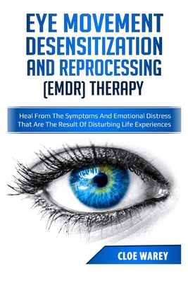 Eye Movement Desensitization and Reprocessing (EMDR) Therapy-Third Edition  - EMDR Institute - EYE MOVEMENT DESENSITIZATION AND REPROCESSING THERAPY