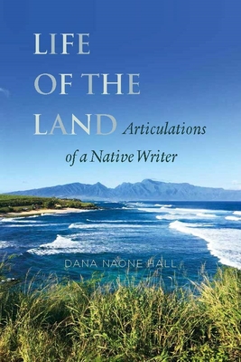 Life of the Land: Articulations of a Native Writer Cover Image