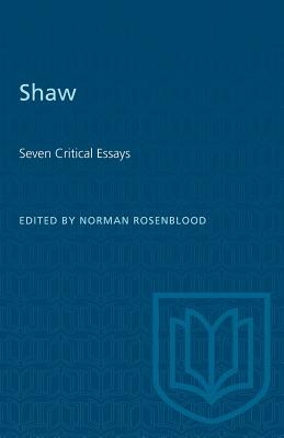 Shaw: Seven Critical Essays (Heritage) Cover Image