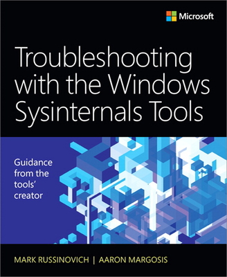 Troubleshooting with the Windows Sysinternals Tools (It Best Practices - Microsoft Press) Cover Image