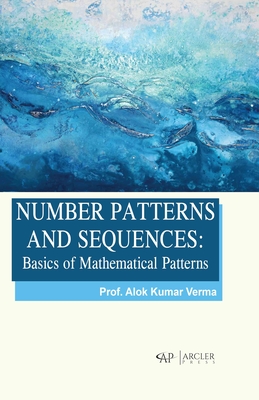 Number Patterns and Sequences: Basics of Mathematical Patterns Cover Image
