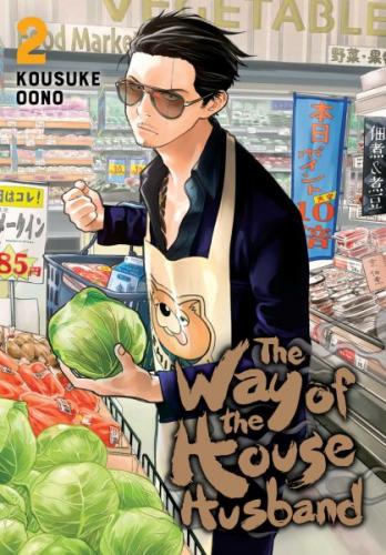 The Way of the Househusband, Vol. 2 By Kousuke Oono Cover Image