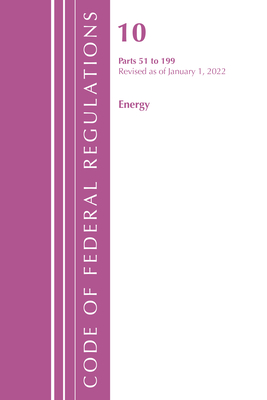 Code of Federal Regulations, Title 10 Energy 51-199, Revised as of January 1, 2023 Cover Image