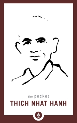 The Pocket Thich Nhat Hanh (Shambhala Pocket Library #7)