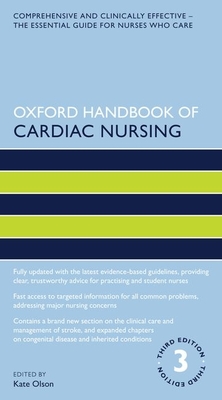 Oxford Handbook of Cardiac Nursing (Oxford Handbooks in Nursing) Cover Image