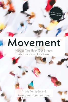 Movement: How to Take Back Our Streets and Transform Our Lives Cover Image