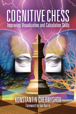 Cognitive Chess: Improving Visualization and Calculation Skills Cover Image