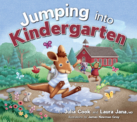 Jumping Into Kindergarten By Julia Cook, Laura A. Jana, James Newman Gray (Illustrator) Cover Image