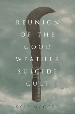 Cover for Reunion of the Good Weather Suicide Cult