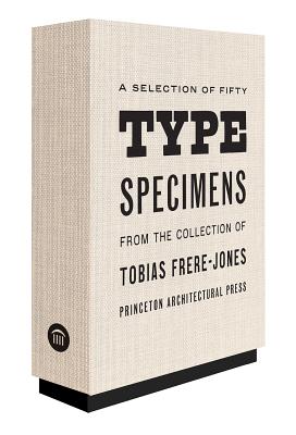 Fifty Type Specimens: From the Collection of Tobias Frere-Jones By Tobias Frere-Jones Cover Image