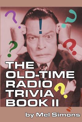 The Old-Time Radio Trivia Book II Cover Image