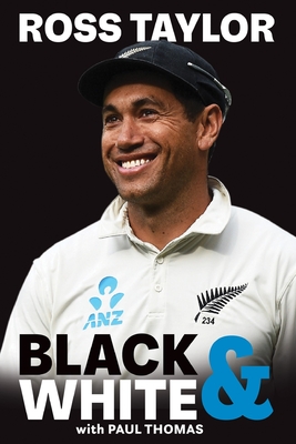 Ross Taylor: Black & White By Paul Thomas Cover Image
