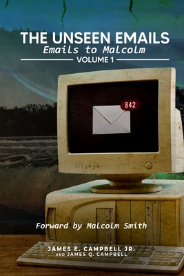 The Unseen Emails: Emails to Malcolm Cover Image