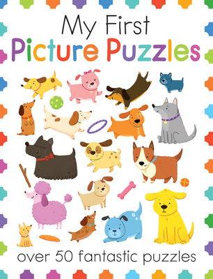 My First Picture Puzzles: Over 50 Fantastic Puzzles (My First Activity Books)