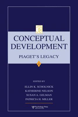 Conceptual Development: Piaget's Legacy (Jean Piaget Symposia ...