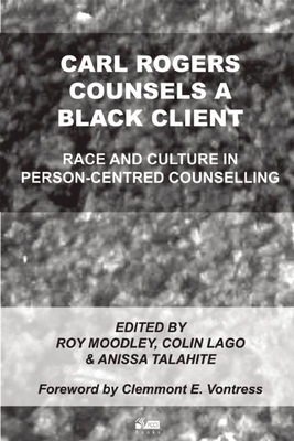 Carl Rogers Counsels a Black Client: Race and Culture in Person-Centred Counselling Cover Image