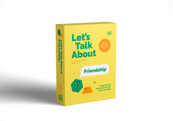 Let's Talk About Friendship: A Guide to Help Adults Talk With Kids About Friendship