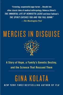 Mercies in Disguise: A Story of Hope, a Family's Genetic Destiny, and the Science That Rescued Them Cover Image
