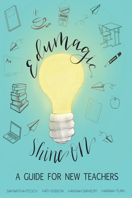 EduMagic Shine On: A Guide for New Teachers Cover Image