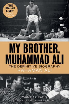 My Brother, Muhammad Ali: The Definitive Biography Cover Image