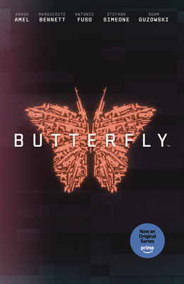 Butterfly By Arash Amel, Marguerite Bennett, Antonio Fuso (Illustrator), Stefano Simone (Illustrator), Arash Amel (Created by) Cover Image