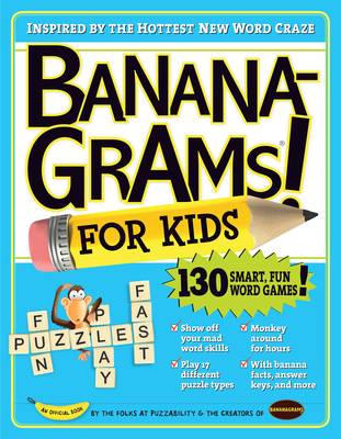 Bananagrams for Kids By Puzzability, Amy Goldstein, Robert Leighton, Mike Shenk Cover Image