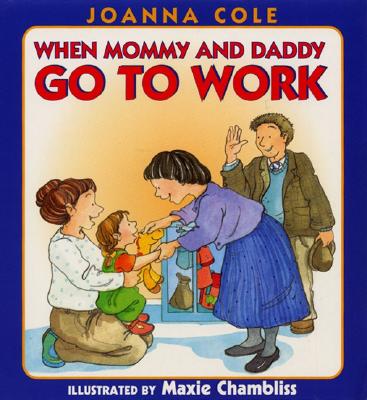 Cover for When Mommy and Daddy Go to Work