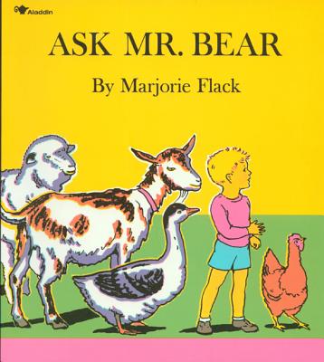 Ask Mr. Bear (1 Paperback/1 CD) [With Paperback Book] By Marjorie Flack, Marjorie Flack (Illustrator), Peter Fernandez (Read by) Cover Image