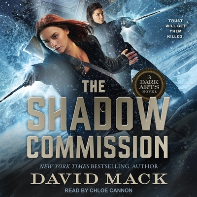The Shadow Commission By David Mack, Chloe Cannon (Read by) Cover Image