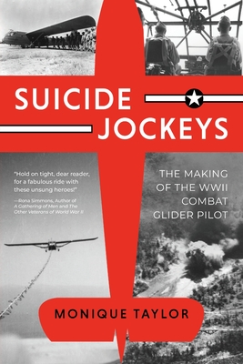 Suicide Jockeys: The Making of the WWII Combat Glider Pilot Cover Image
