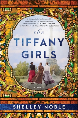 The Tiffany Girls: A Novel By Shelley Noble Cover Image
