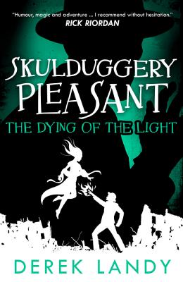 The Dying of the Light (Skulduggery Pleasant #9)