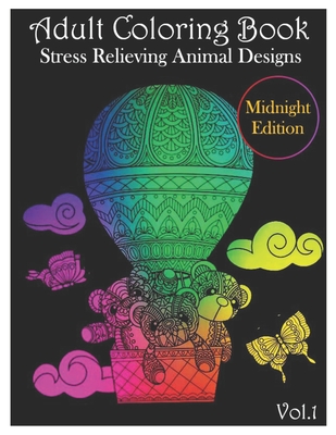 Adult Coloring Book: Stress Relieving Animal Designs Midnight Edition (Volume 1) By Amanda Curl Cover Image